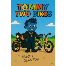 (英文圖書)Tommy Two Bikes 平裝版, Independently Published, 英文