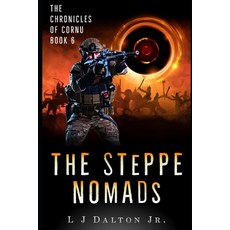 (영문도서)The Steppe Nomads: The Chronicles of Cornu Book 6 Paperback, Independently Published, English, 9798289026071