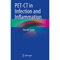 (영문도서) Pet-CT in Infection and Inflammation Hardcover, Springer, English, 9789811598005