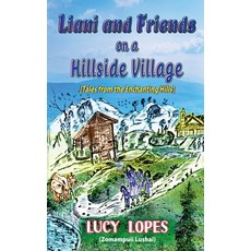 (영문도서) Liani and Friends on a Hillside Village Paperback, Notion Press, English, 9798890661036