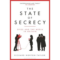 (영문도서)The State of Secrecy: Spies and the Media in Britain Paperback, Bloomsbury Academic, English, 9781350381933