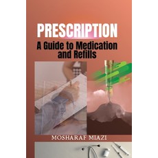 (英文圖書)Prescription: A Guide to Medication and Refills 平裝版, Independently Published, 英文
