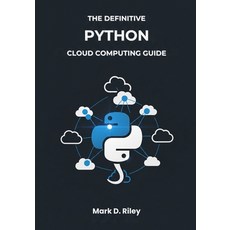 (英文圖書)The Definitive Python Cloud Computing Guide: Master Infrastructure Data AI an... 平裝版, Independently Published, 英文
