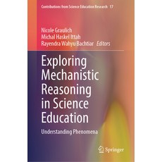 (영문도서)Exploring Mechanistic Reasoning in Science Education: Understanding Phenomena Hardcover, Springer, English, 9783032102454