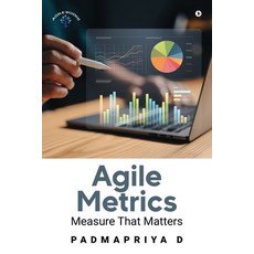 (영문도서) Agile Metrics: Measure that Matters Paperback, Notion Press, English, 9798894152981