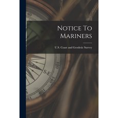 (영문도서) Notice To Mariners Paperback, Legare Street Press