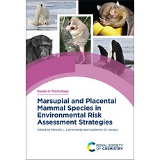 (영문도서) Marsupial and Placental Mammal Species in Environmental Risk Assessment Strategies Hardcover, Royal Society of Chemistry, English, 9781839161988