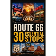 (영문도서)Route 66: 30 Essential Stops: The Definitive Curated Guide to the Mother Road's... Paperback, Independently Published, English, 9798196289996 Independently Published, English, 9798196289996