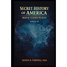 (영문도서)Secret History of America: Map of Cursed Places Paperback, Independently Published, English, 9798241863928