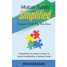 (영문도서)MUTUAL FUND SIMPLIFIED Answers to 101 Key Questions: Everything You Need to Know... Paperback, Guided Self Publishing India, English, 9789394808867