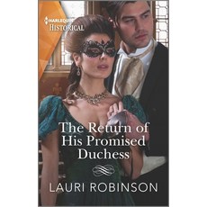 (영문도서) The Return of His Promised Duchess Mass Market Paperbound, Harlequin Special Releases, English, 9781335407887