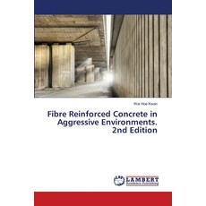 (英文圖書)Fibre Reinforced Concrete in Aggressive Environments. 2nd Edition 平裝版, LAP Lambert Academic Publis..., 英文