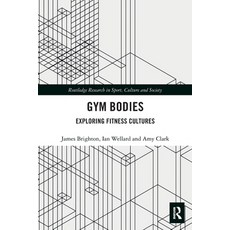 (영문도서) Gym Bodies: Exploring Fitness Cultures Paperback, Routledge, English, 9780367560355