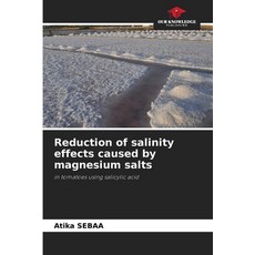 (영문도서)Reduction of salinity effects caused by magnesium salts Paperback, Our Knowledge Publishing, English, 9786209461644