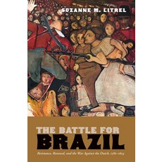 (外文書)The Battle for Brazil: Resistance Renewal and the War Against the Dutch 1580-1654 Paperback, Unm Press, English
