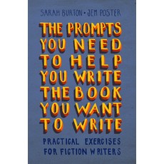(영문도서)The Prompts You Need to Help You Write the Book You Want to Write: Practical Exe... Paperback, Cambridge University Press, English, 9781009391474