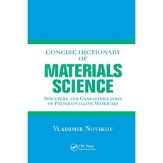 (영문도서)Concise Dictionary of Materials Science: Structure and Characterization of Polyc... Paperback, CRC Press, English, 9780367395803 CRC Press, English, 9780367395803
