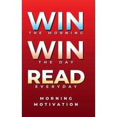 (英文圖書)Win the Morning Win the Day Read Every Day: MORNING MOTIVATION - Daily Motivat... 平裝版, Independently Published, 英文