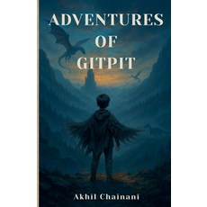 (영문도서)Adventures of Gitpit Paperback, Akhil Chainani, English, 9789334348712