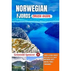 (英文圖書)Norwegian Fjords Cruise Guide 2026: Hidden Beaches Walking Paths Coastal Views... 平裝版, Independently Published, 英文