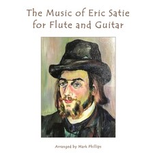 (영문도서) The Music of Erik Satie for Flute and Guitar Paperback, Independently Published, English, 9798332148804