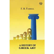 (영문도서)A History Of Greek Art Paperback, Double 9 Books, English, 9789374839683