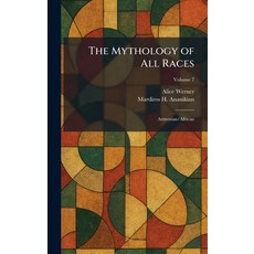 (英文圖書)The Mythology of All Races: Armenian/African 精裝版, Tradd Street Press, 英文