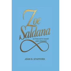 (영문도서) Zoe Saldana: Acting with Heart and Heroism Paperback, Independently Published, English, 9798302767394