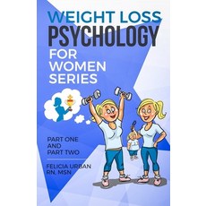 (영문도서) Weight Loss Psychology for Women Series: Part One and Part Two Paperback, Independently Published, English, 9781086816068