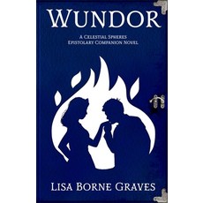 (영문도서) Wundor: A Celestial Spheres Epistolary Companion Novel Paperback, Authors 4 Authors Publishin..., English, 9781644771730