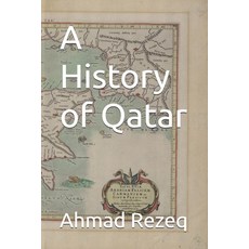(영문도서)A History of Qatar Paperback, Independently Published, English, 9798244496352