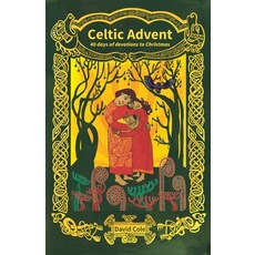 (영문도서) Celtic Advent: 40 days of devotions to Christmas Paperback, Brf, English, 9780857467447