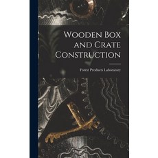 (영문도서) Wooden Box and Crate Construction Hardcover, Legare Street Press, English, 9781019120736