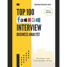 (영문도서)Top 100 Business Analyst Interview questions: Fully Solved: Master the Most Comm... Paperback, Independently Published, English, 9798292347484