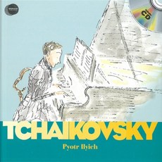 첫발견 뮤직 표트르 일리히 차이코프스키 Piotr Iliych Tchaikovsky (Book & CD) : 우리아이 첫 클래식 First Discovery Music, Moonlight Publishing Ltd