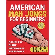 (英文圖書)American Mah Jongg for Beginners: 80-Chapter Complete Guide with Rules Strategi... 平裝版, Independently Published, 英文