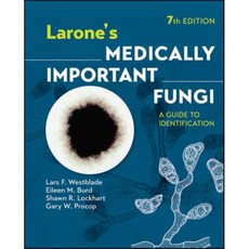 Larone's Medically Important Fungi : A Guide to Identification 7th Edition, 와일리
