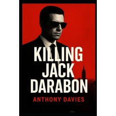 (영문도서)Killing Jack Darabon Paperback, Independently Published, English, 9798267645416