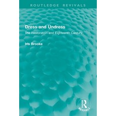 (英文圖書)Dress and Undress: The Restoration and Eighteenth Century 平裝版, Routledge, English, Paperback