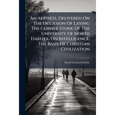 (영문도서)An Address Delivered On The Occasion Of Laying The Corner Stone Of The Universi... Paperback, Nabu Press, English, 9781272819408