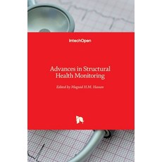 (영문도서) Advances in Structural Health Monitoring Hardcover, Intechopen, English, 9781839628726