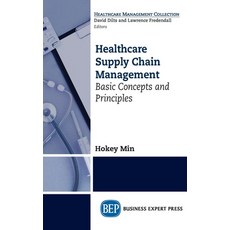 (영문도서) Healthcare Supply Chain Management: Basic Concepts and Principles Hardcover, Business Expert Press, English, 9781637423479
