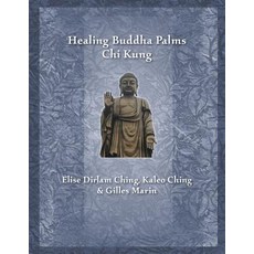 (英文圖書)Healing Buddha Palms Chi Kung 平裝版, Createspace Independent Pub..., 英文