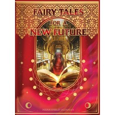 (영문도서) Fairy Tales for a New Future Hardcover, Genesis Publishing House, English, 9798991361163