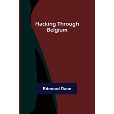 (영문도서) Hacking Through Belgium Paperback, Alpha Edition, English, 9789356155060