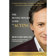 (영문도서) The Revolutionary Guide to Acting: A Transformational Journey to Achieving Success in Show Bu... Hardcover, Matt Holt, English, 9781637742204