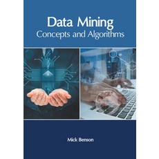 (영문도서) Data Mining: Concepts and Algorithms Hardcover, Murphy & Moore Publishing, English, 9781639871506
