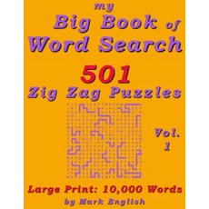 My Big Book Of Word Search: 501 Zig Zag Puzzles Volume 1 Paperback, Createspace Independent Pub..., English, 9781981930098