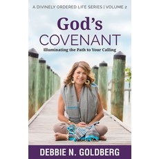 (영문도서)God's Covenant: Illuminating the path to your calling Paperback, Smoakhouse Publishing, English, 9780998322711