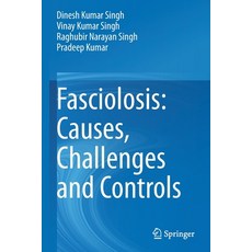 (영문도서) Fasciolosis: Causes Challenges and Controls Paperback, Springer, English, 9789811602610
